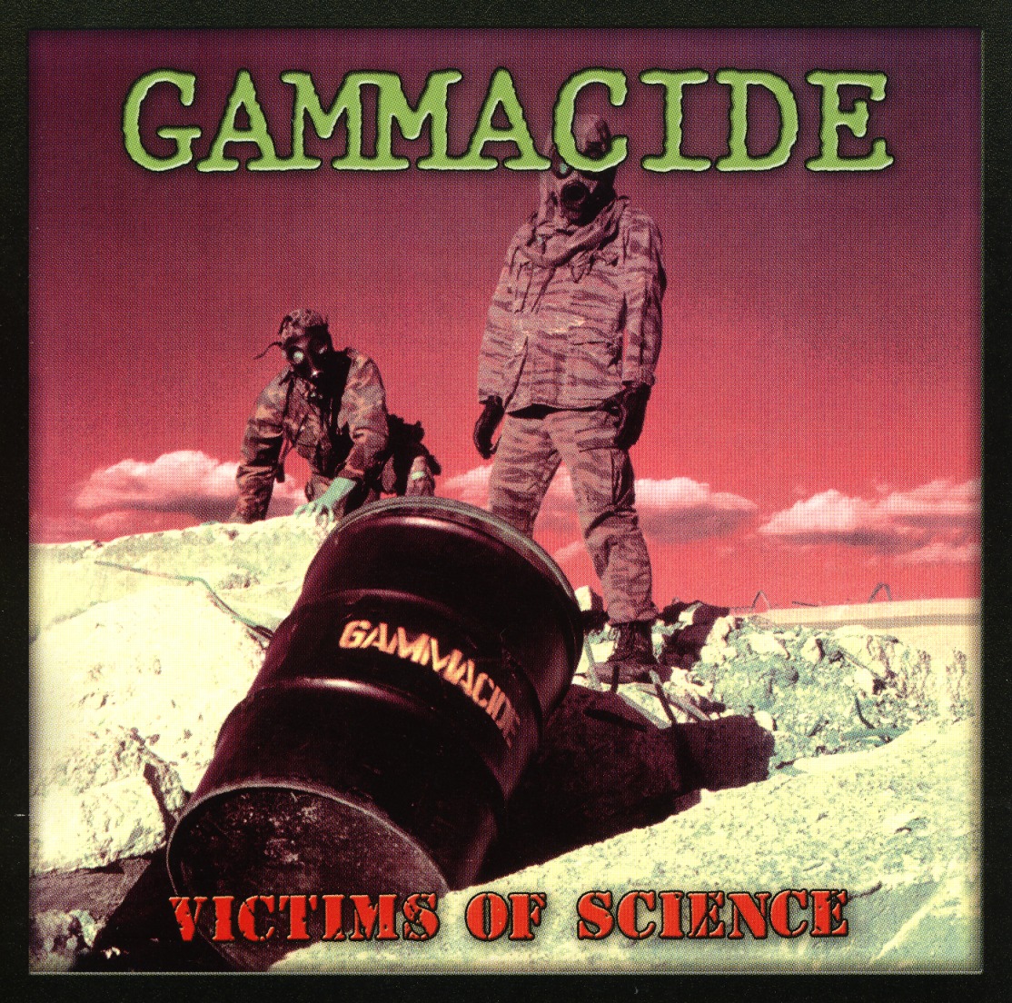 GAMMACIDE(US) / Victims Of Science + 6