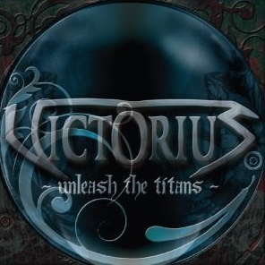 VICTORIUS (Germany) / Unleash The Titans