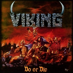 VIKING (US) / Do Or Die (2018 reissue)