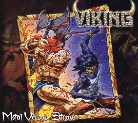 VIKING (US) / Metal Versus Straw (2CD)