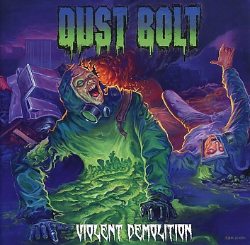 DUST BOLT (Germany) / Violent Demolition