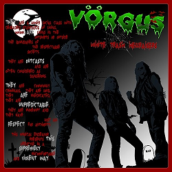 VORGUS (Sweden) / White Trash Hellraisers