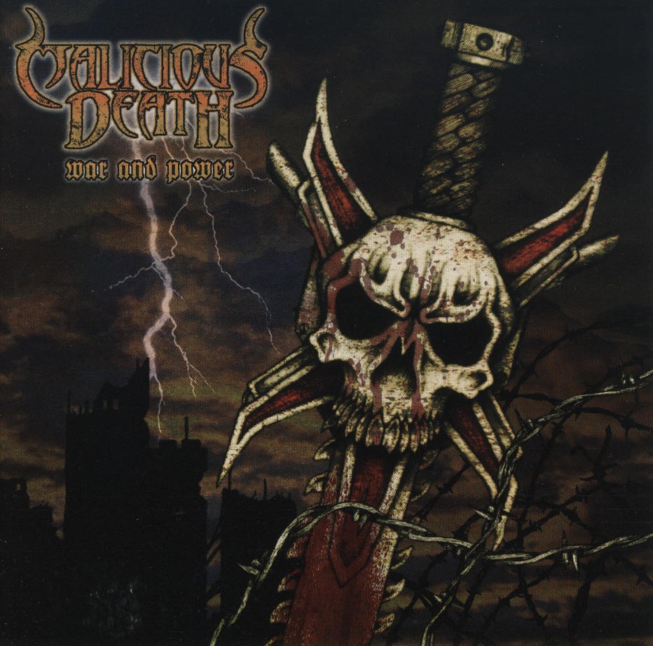 MALICIOUS DEATH / War And Power