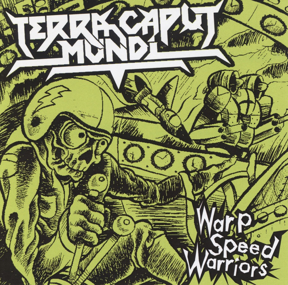 TERRA CAPUT MUNDI(US) / Warp Speed Warriors