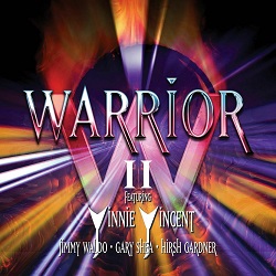 WARRIOR featuring Vinnie Vincent, Jimmy Waldo, Gary Shea, Hirsh Gardner (US) / Warrior II (2CD)