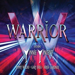 WARRIOR featuring Vinnie Vincent, Jimmy Waldo, Gary Shea, Hirsh Gardner (US) / Warrior