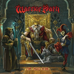 WARRIOR PATH (Greece) / The Mad King