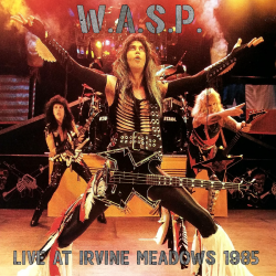 W.A.S.P. (US) / Live At Irvine Meadows 1985 (collector's item)