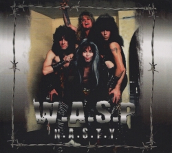 W.A.S.P. (US) / N.A.S.T.Y. (collector's item)