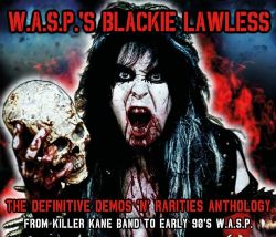 W.A.S.P.'S BLACKIE LAWLESS (US) / The Definitive Demos 'n' Rarities Anthology (4CD) (collector's item)