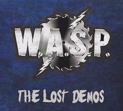 W.A.S.P. (US) / The Lost Demos (collector's item)