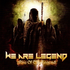 WE ARE LEGEND (Germany) / Rise Of The Legend