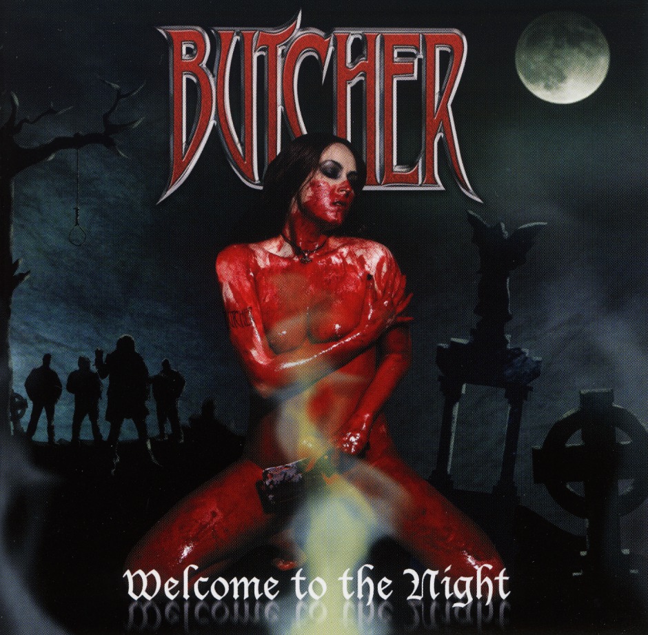 BUTCHER (US) / Welcome To The Night + 2
