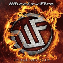 WHEELS OF FIRE (Italy) / Up For Anything