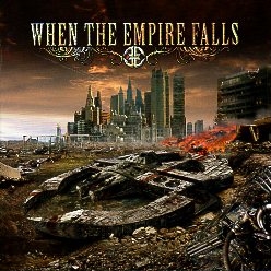 WHEN THE EMPIRE FALLS (Finland) / When The Empire Falls