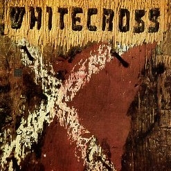 WHITECROSS (US) / Whitecross