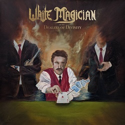 WHITE MAGICIAN (US) / Dealers Of Divinity
