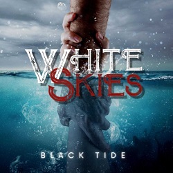 WHITE SKIES (UK) / Black Tide