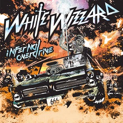 WHITE WIZZARD (US) / Infernal Overdrive