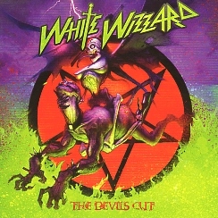 WHITE WIZZARD (US) / The Devil's Cut