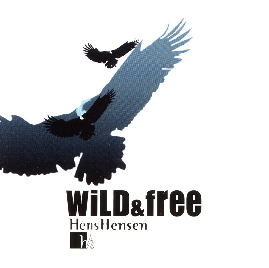 HENS HENSEN/WILD & FREE
