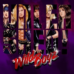 WILD BOYZ (US) / Unleashed! (Limited edition cover)