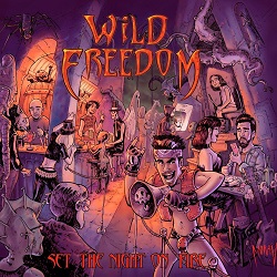 WILD FREEDOM (Spain) / Set The Night On Fire