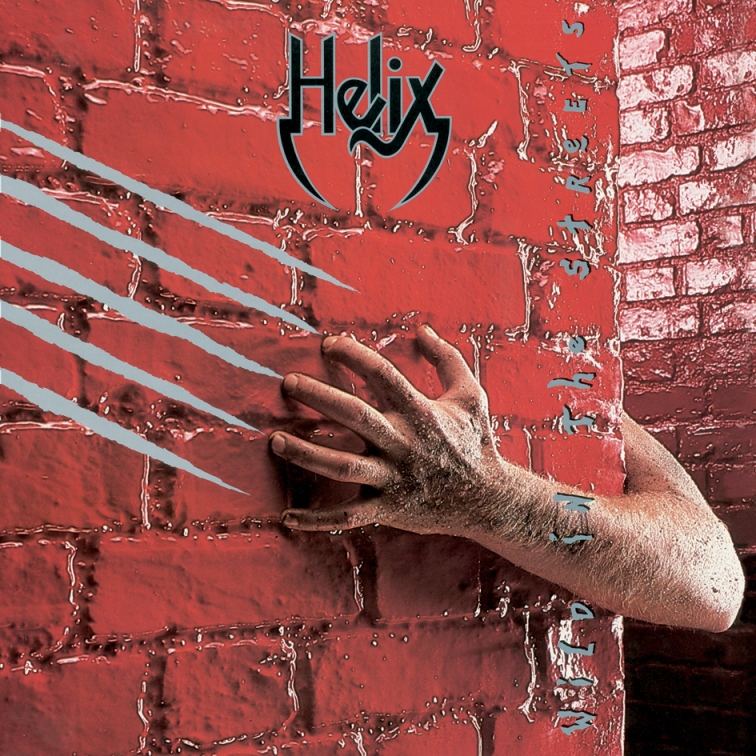 HELIX (Canada) / Wild In The Streets