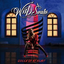 WILD SOULS (Greece) / Queen Of My Heart