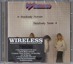 WIRELESS (Canada) / Positively Human Relatively Sane (2011 reissue)
