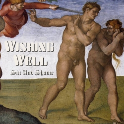 WISHING WELL (Finland) / Sin And Shame
