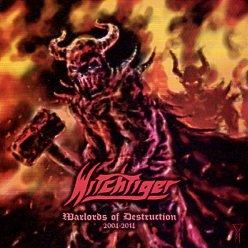 WITCHTIGER (Finland) / Warlords Of Destruction 2004-2014