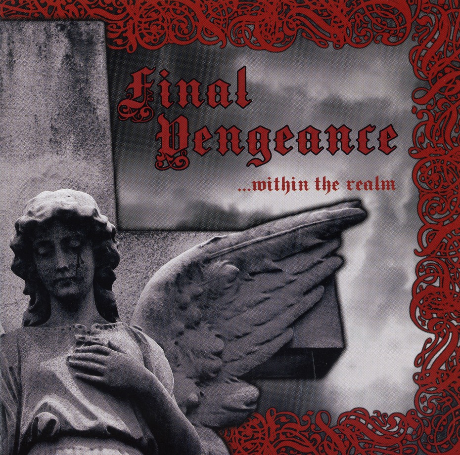 FINAL ASSAULT (US) & VENGEANCE (US) / Final Vengeance - Within The Realm