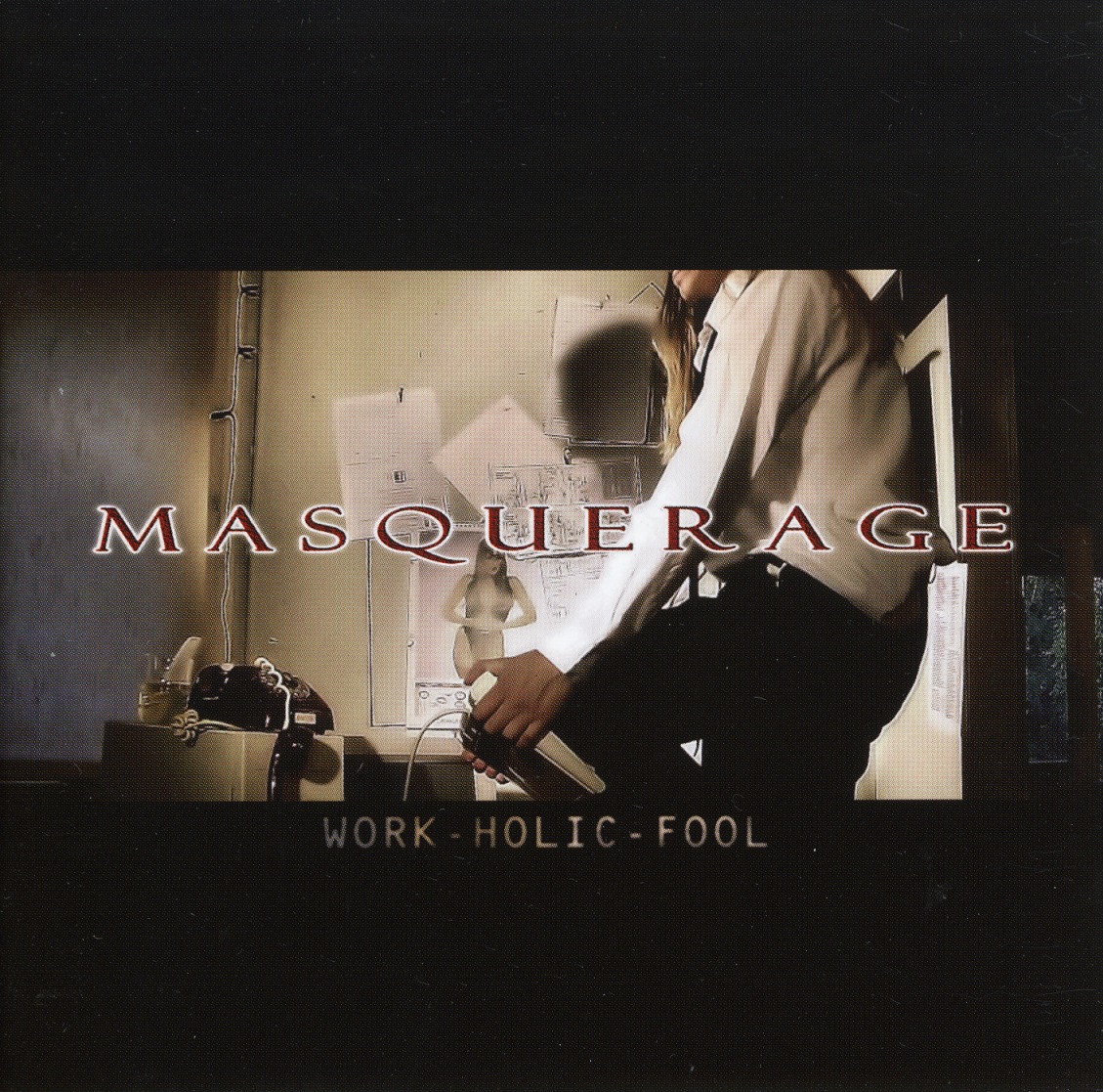 MASQUERAGE (Finland) / Work-Holic-Fool