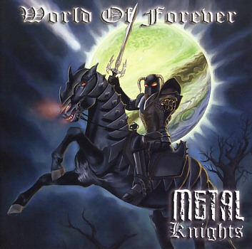 METAL KNIGHTS / World Of Forever