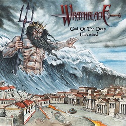 WRATHBLADE (Greece) / God Of The Deep Unleashed