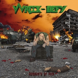 WRECK-DEFY (Canada) / Remnants Of Pain