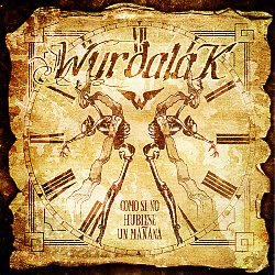 WURDALAK (Spain) / Como Si No Hubiese Un Manana