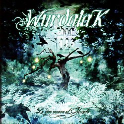 WURDALAK (Spain) / Lo Que Mueve El Mundo