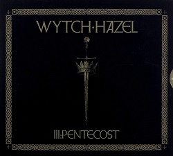 WYTCH HAZEL (UK) / III: Pentecost