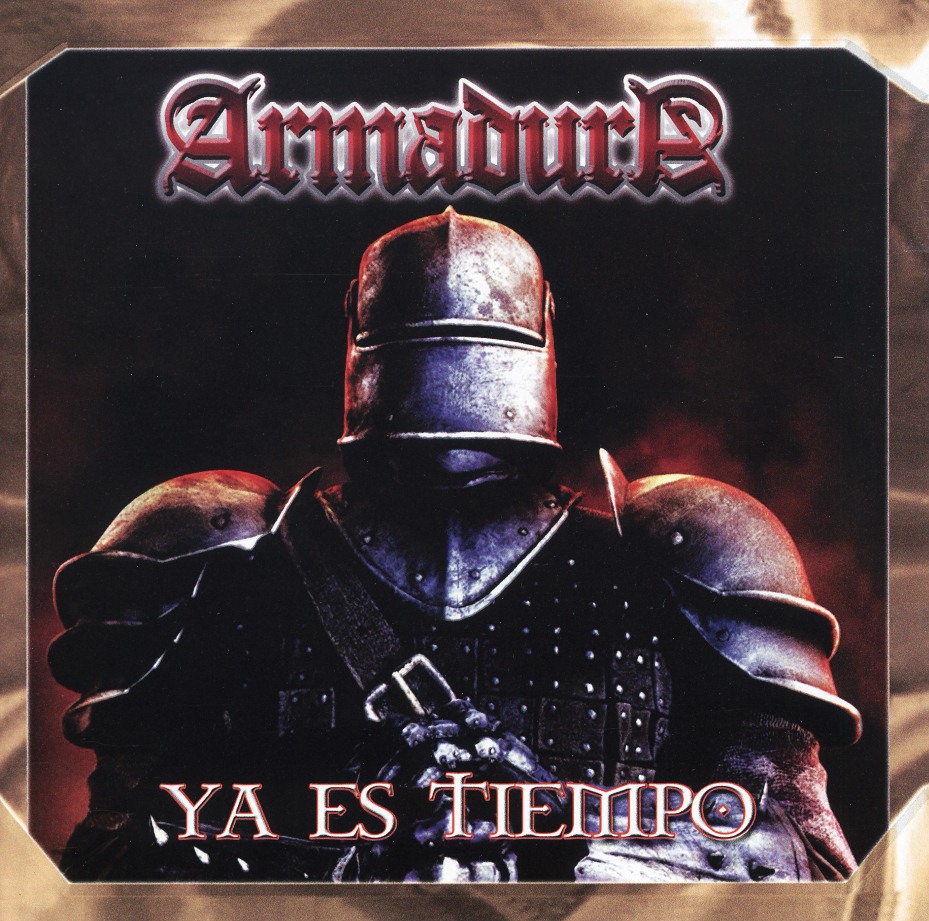 ARMADURA(Mexico) / Ya Es Tiempo