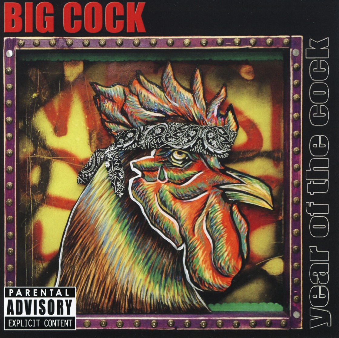BIG COCK (US) / Year Of The Cock