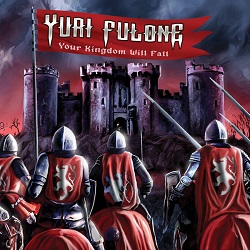 YURI FULONE (Brazil) / Your Kingdom Will Fall