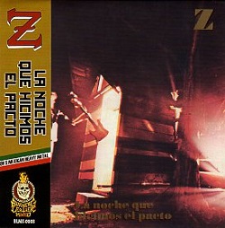 Z (Mexico) / La Noche Que Hicimos El Pacto