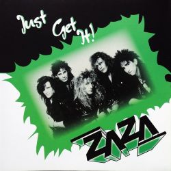 ZAZA (US) / Just Get It!!! (collector's item)