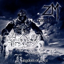 ZENO MORF (Norway) / Kingdom Of Ice + 1