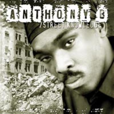 ANTHONY B / STREET KNOWLEDGE
