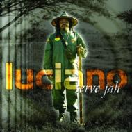 LUCIANO / SERVE JAH