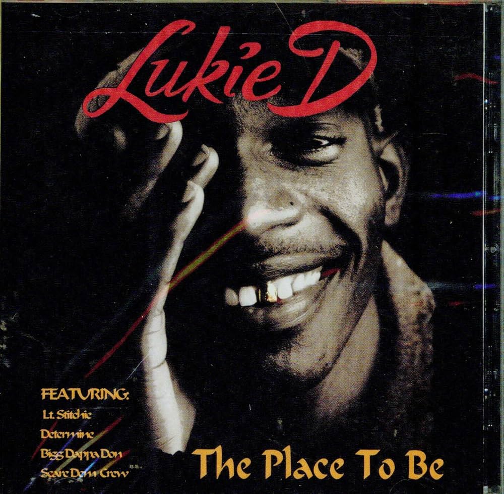 LUKIE D / THE PLACE TO BE