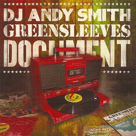 V.A. / DJ ANDY SMITH GREENSLEEVES DOCUMENT